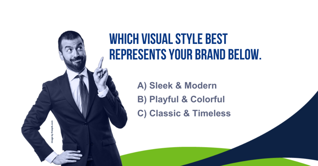A man dressed in a suit pointing at text that reads: Which visual style best represents your brand below.